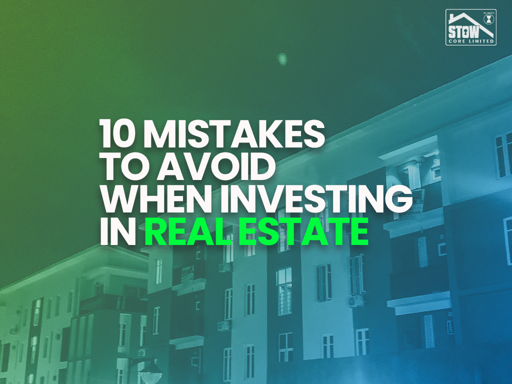 10 mistakes to avoid when investing in real estate