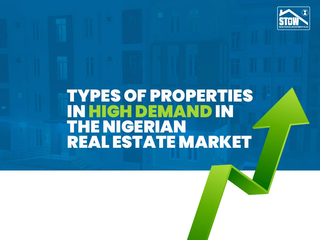 Properties in High Demand in the Nigerian Real Estate Market