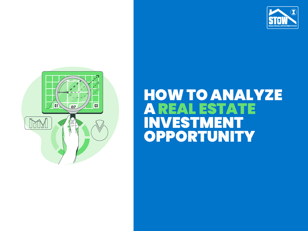 How to Analyze a Real Estate Investment Opportunity