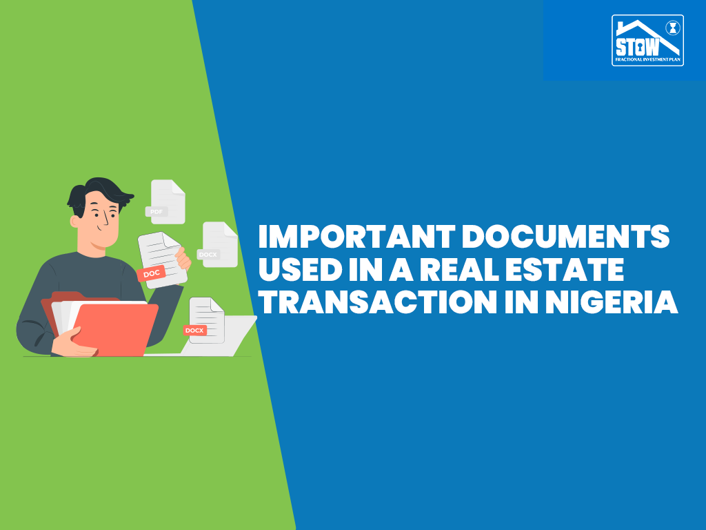 documents used in a real estate transaction in Nigeria