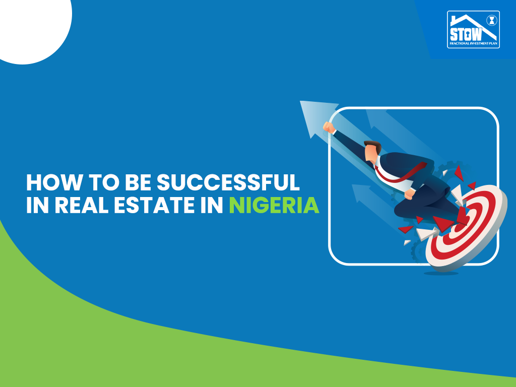 How to be successful in real estate in Nigeria