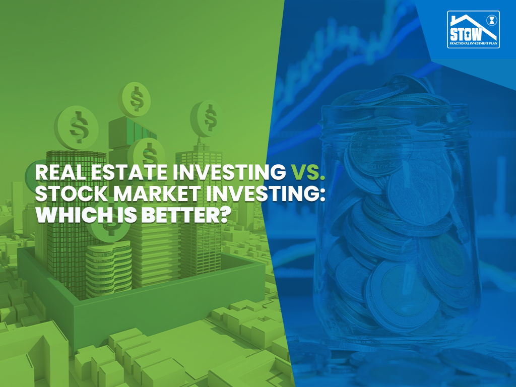 difference between Real Estate Investing and Stock Market Investing